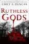 [Something Dark and Holy 02] • Ruthless Gods